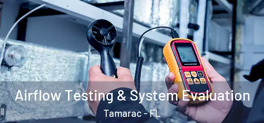 Airflow Testing & System Evaluation Tamarac - FL