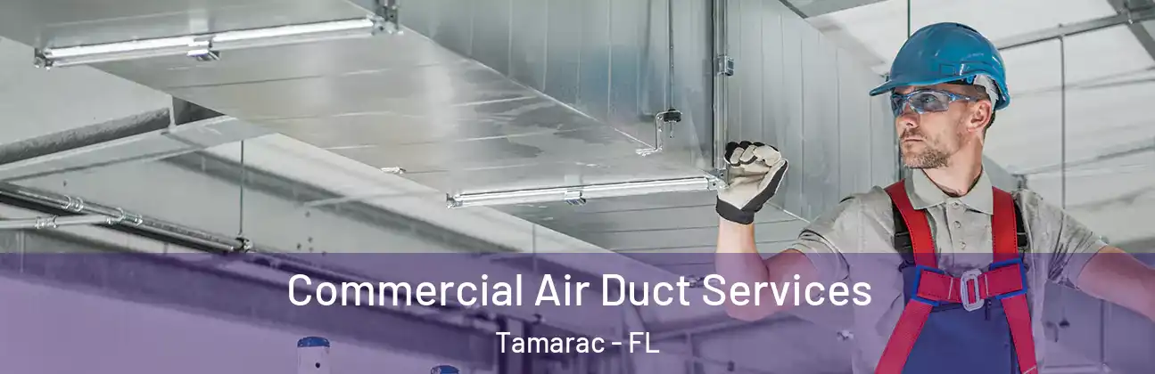  Commercial Air Duct Services Tamarac - FL