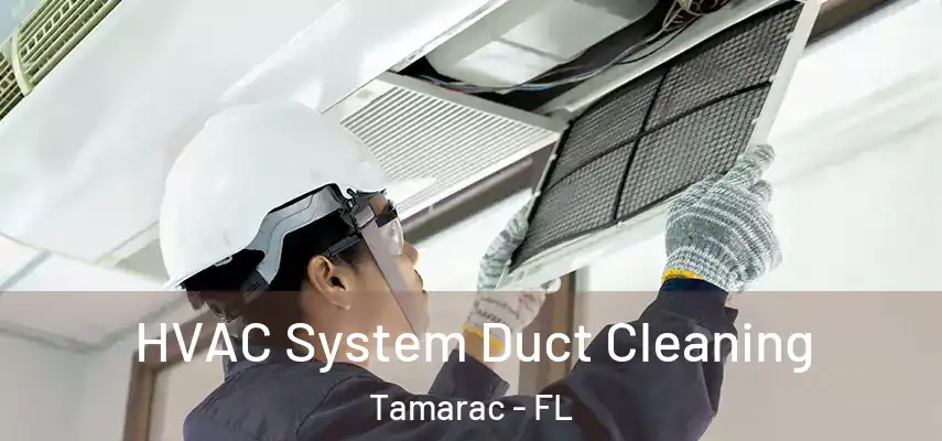  HVAC System Duct Cleaning Tamarac - FL